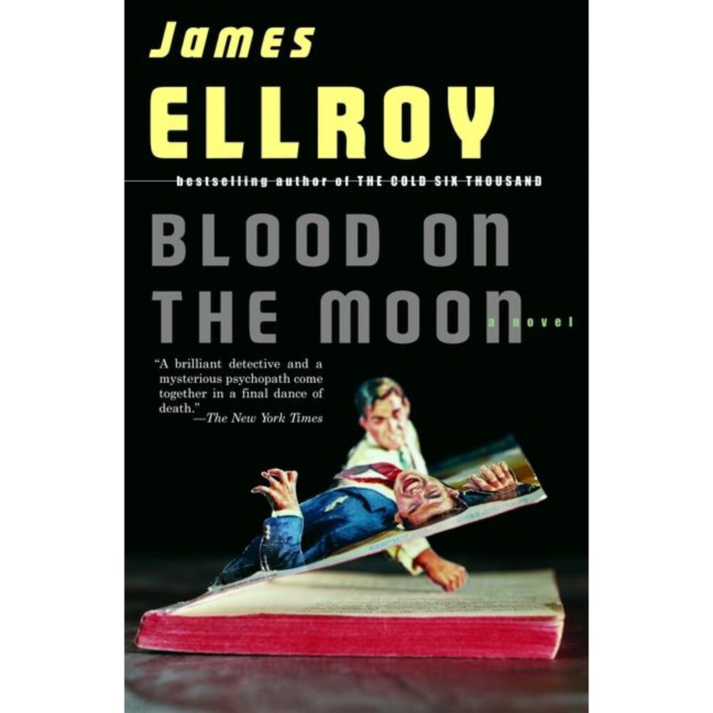 Blood on the Moon -- James Ellroy